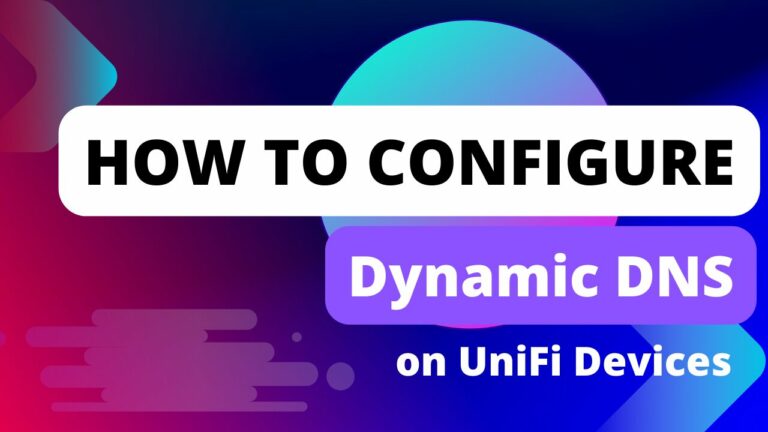 Read more about the article How to Configure Dynamic DNS on UniFi Devices