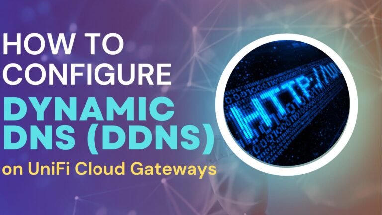 Read more about the article How to Configure Dynamic DNS on UniFi Cloud Gateways