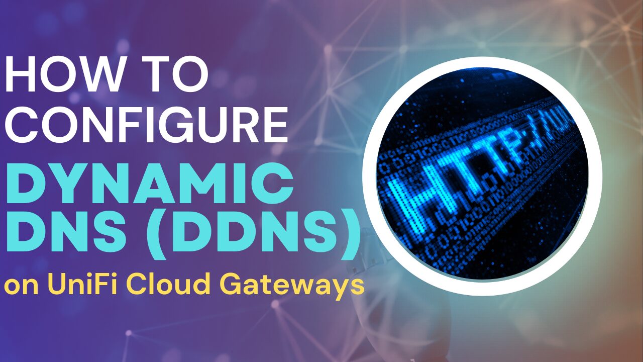 Read more about the article How to Configure Dynamic DNS on UniFi Cloud Gateways