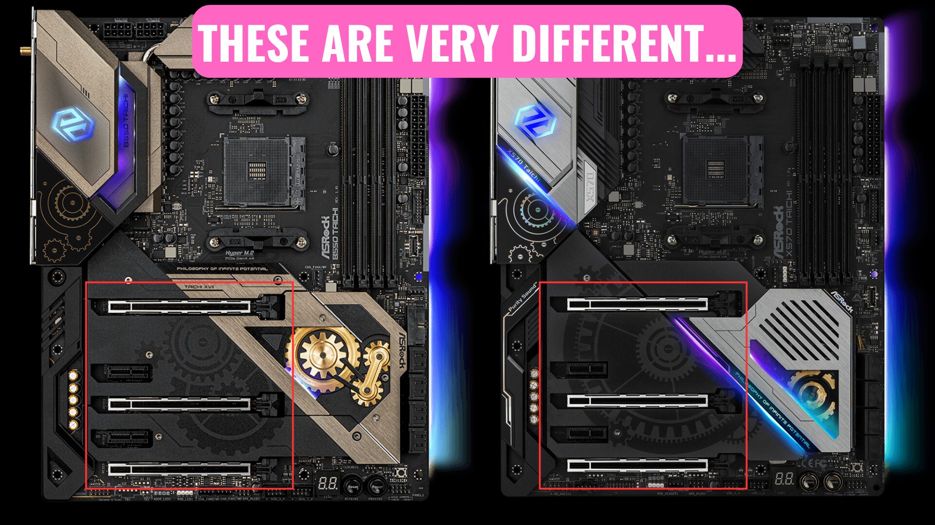 a B550 and X570 motherboard that look the same. 