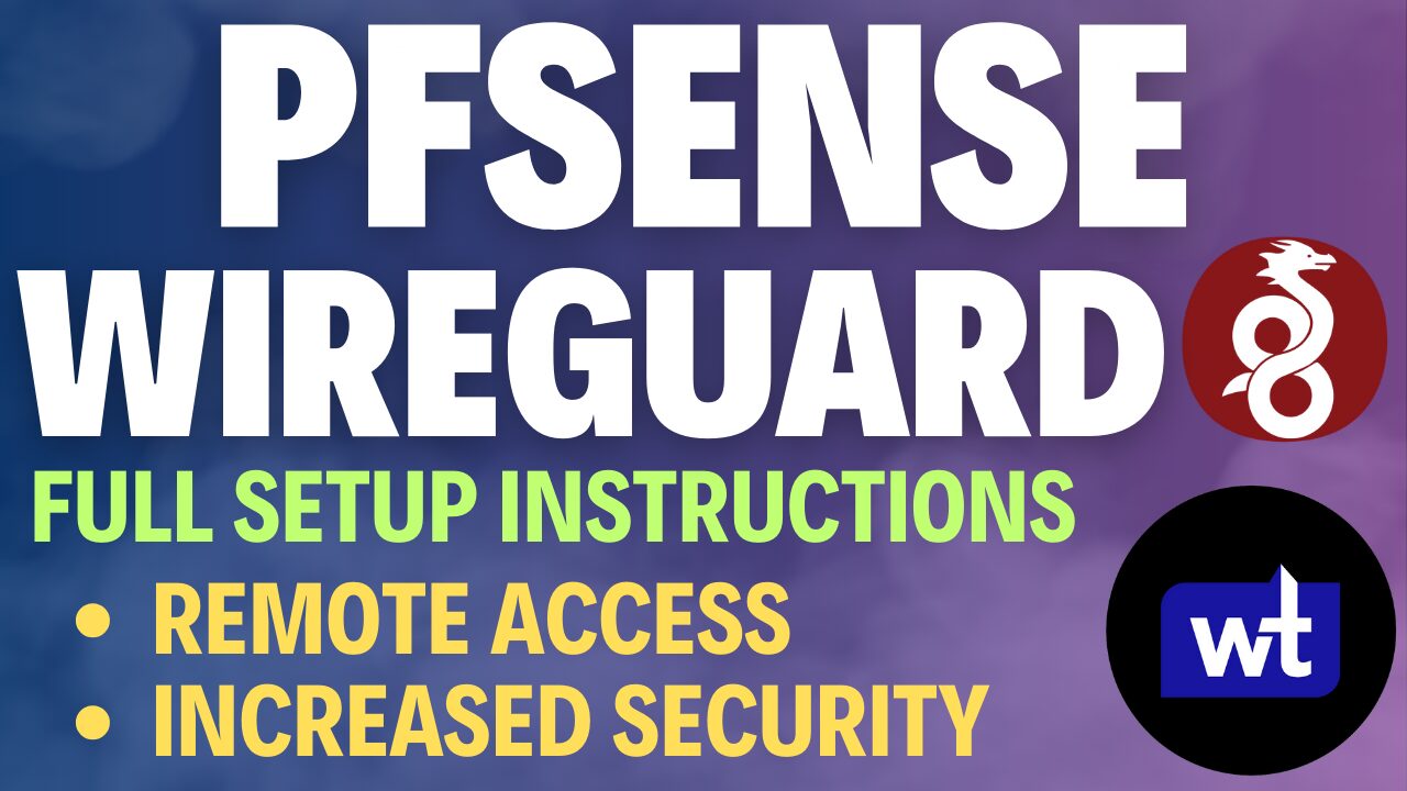 How to Set Up WireGuard on pfSense